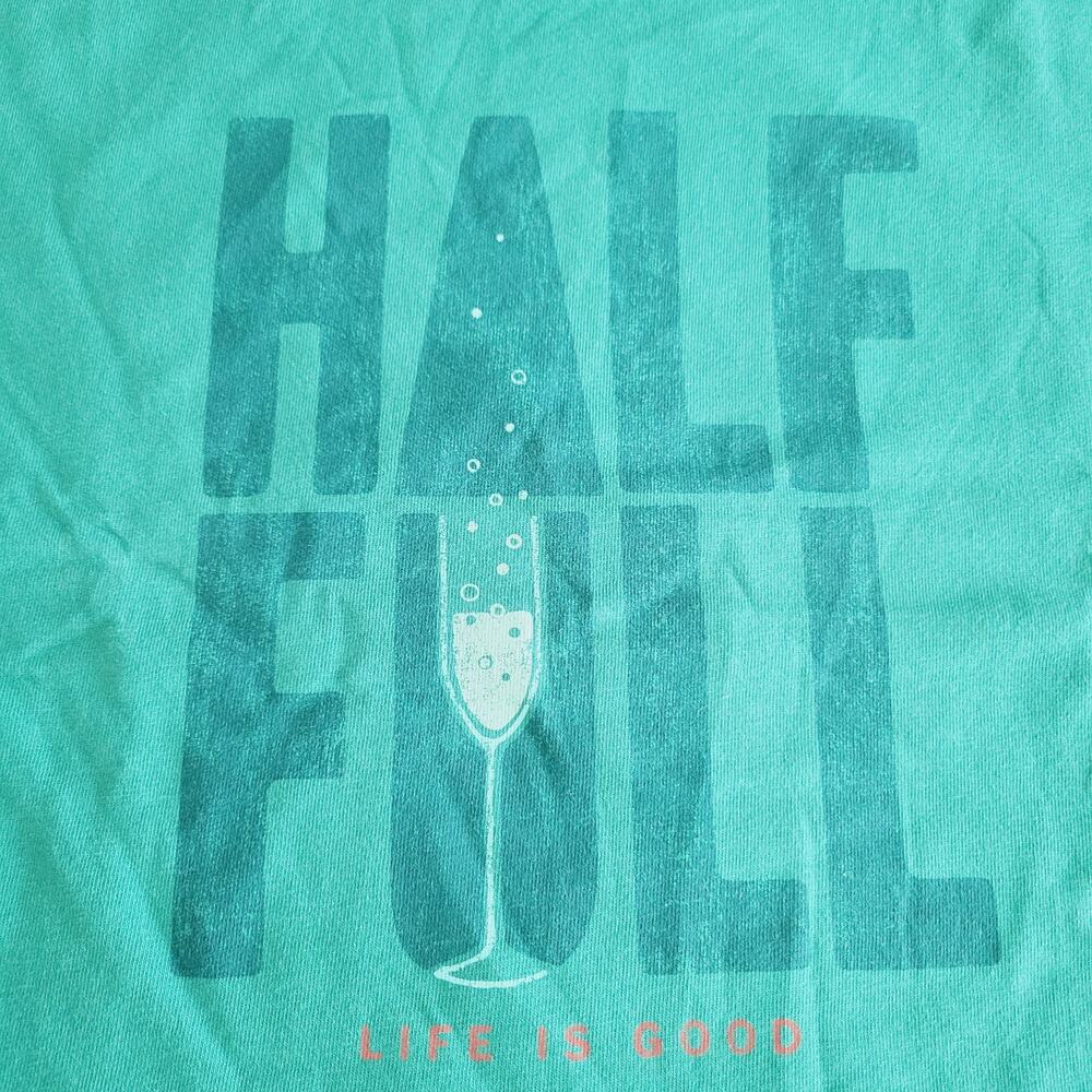 Life Is Good Shirt Womens XL Green Half Full Champagne Crusher Long Sleeve Tee